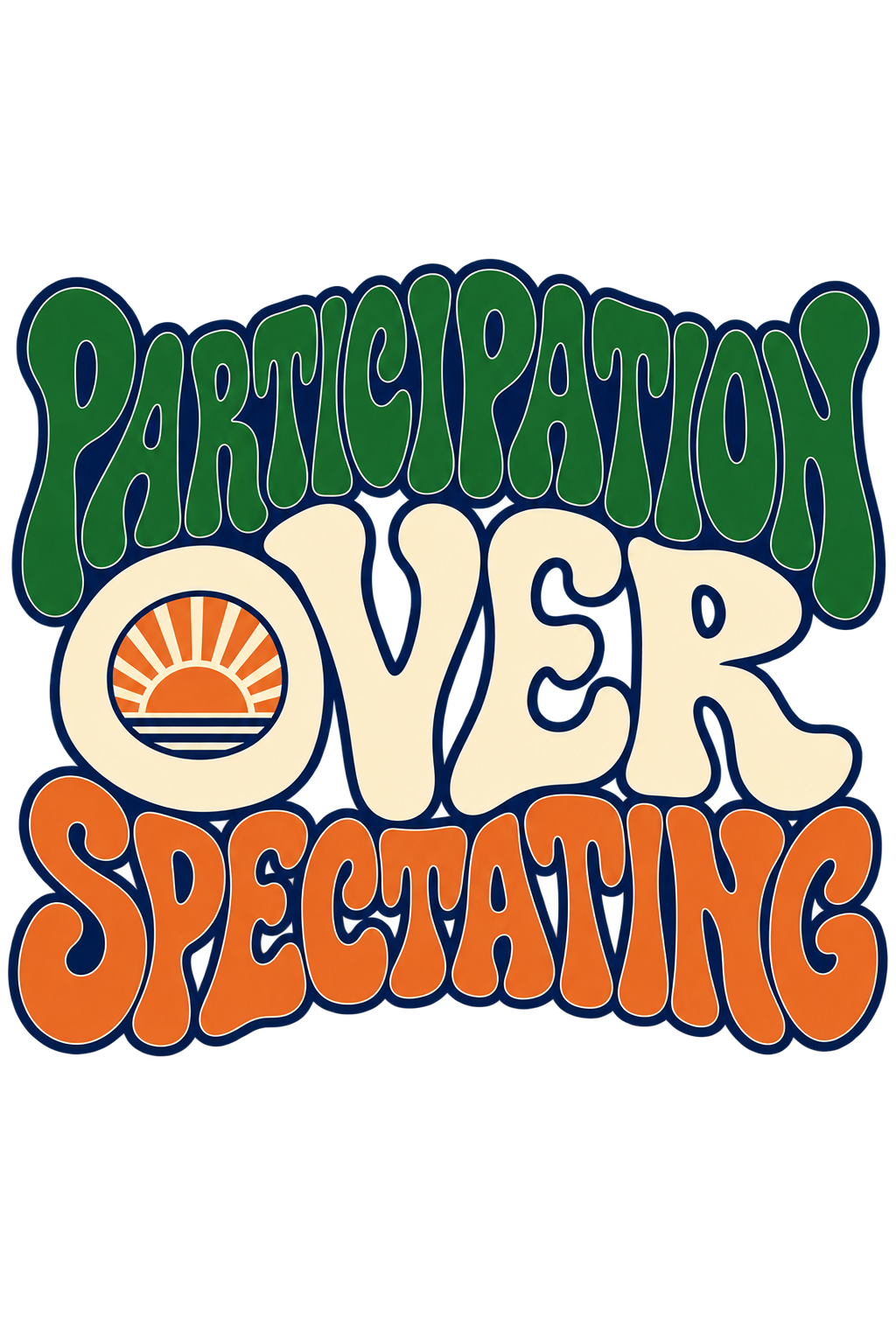 Participation Over Spectating print artwork